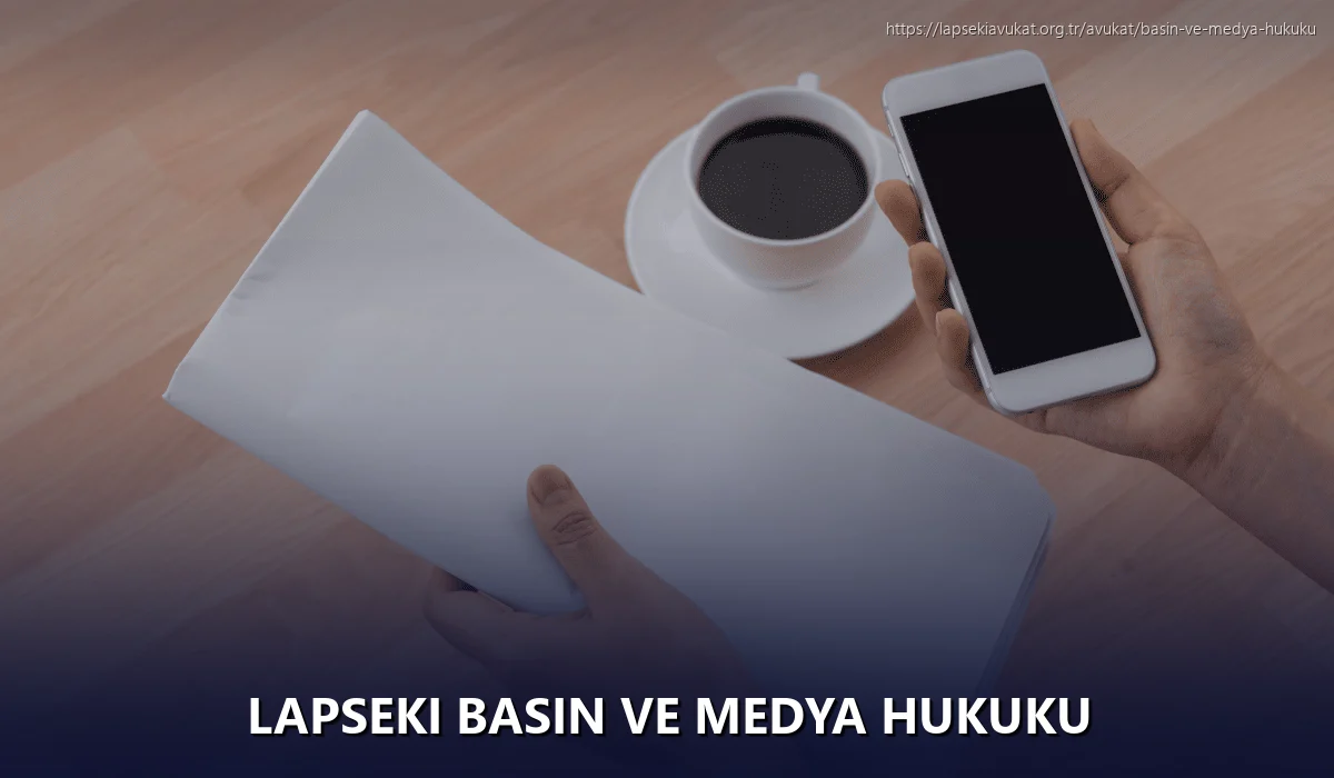 Lapseki Basın ve Medya Hukuku