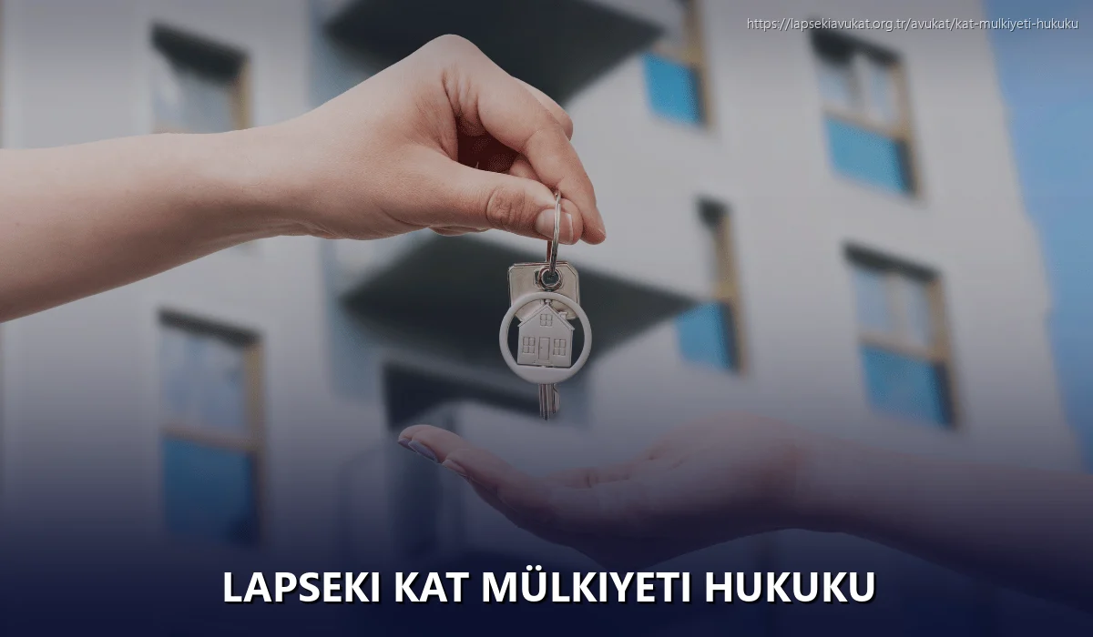 Lapseki Kat Mülkiyeti Hukuku