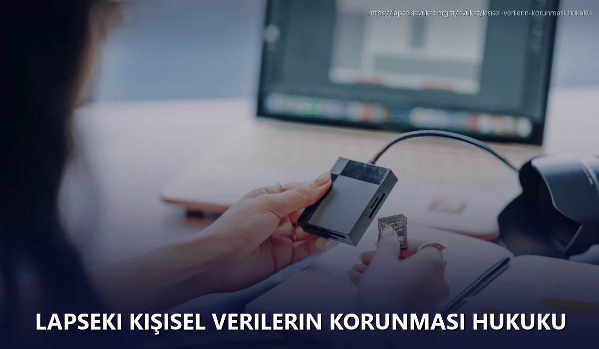 Lapseki Kişisel Verilerin Korunması Hukuku