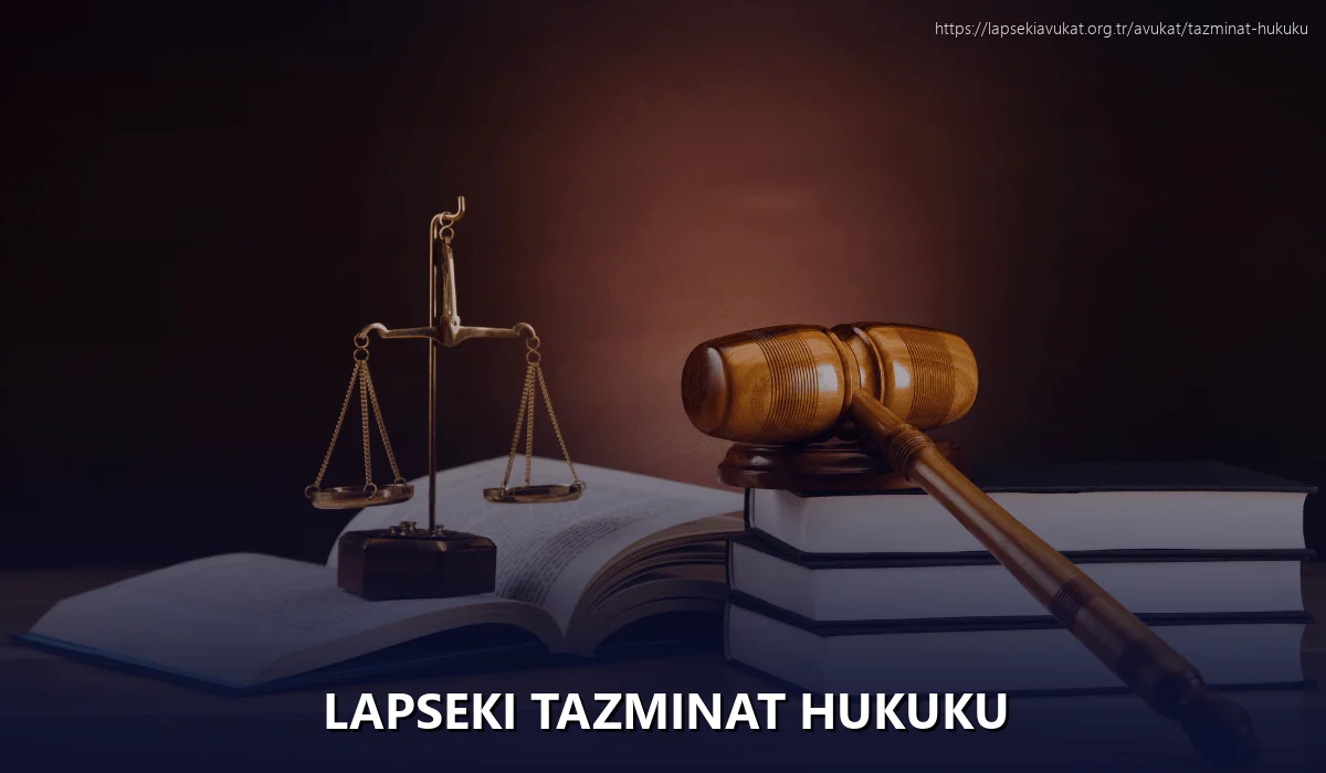 Lapseki Tazminat Hukuku